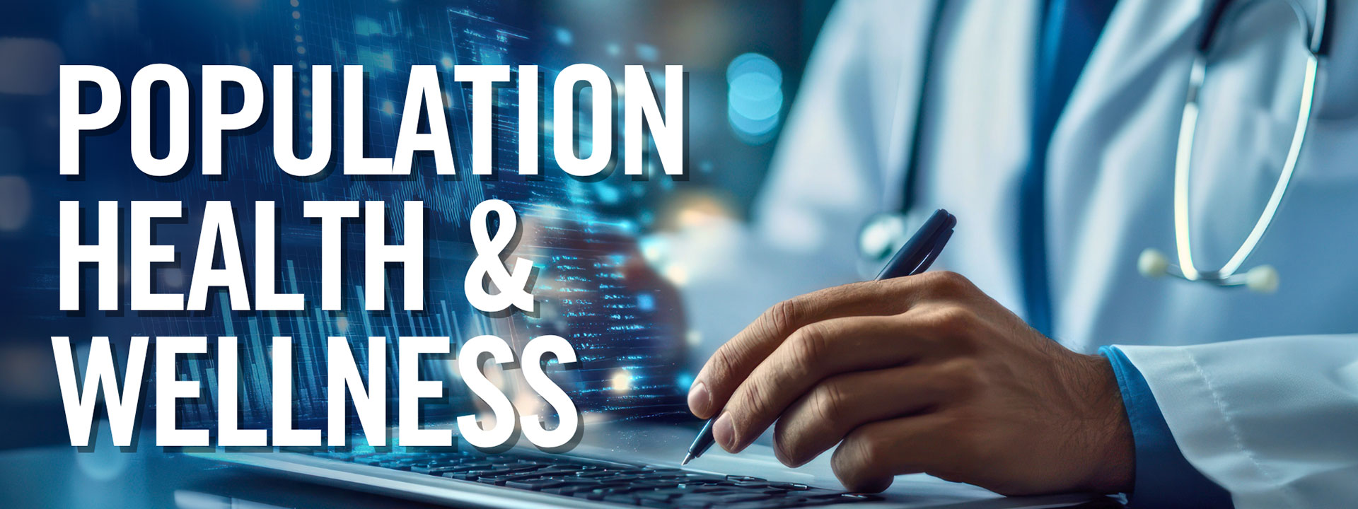 Population health and wellness